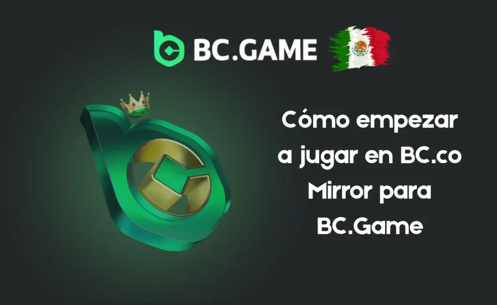 Cómo empezar a jugar en BC.co MX Mirror para BC.Game
