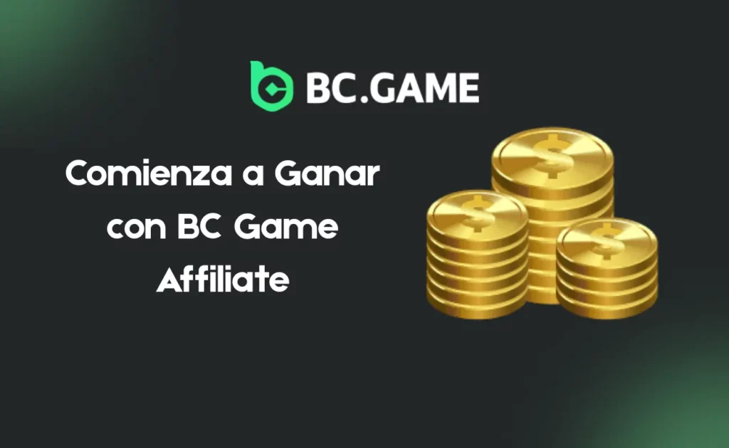 Comienza a Ganar con BC Game Affiliate
