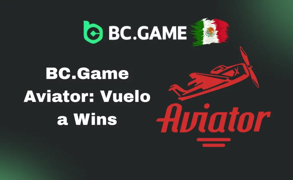 BC.Game Aviator: Vuelo hacia las ganancias en BC.Game