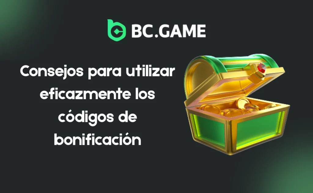 Consejos para utilizar eficazmente los códigos de bonificación de BC.Game