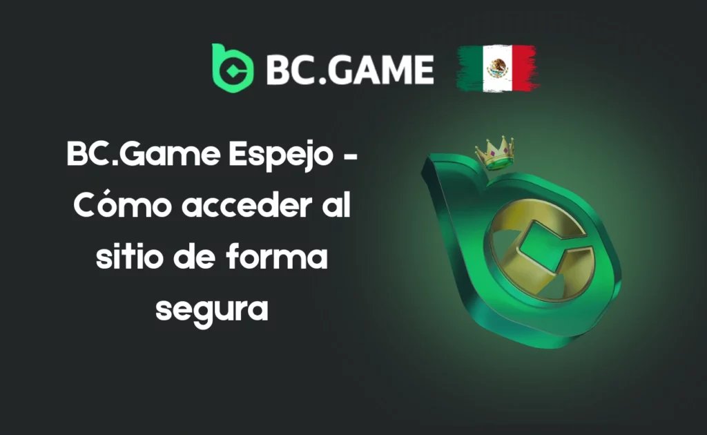 BC.Game Espejo – Cómo acceder al sitio de forma segura