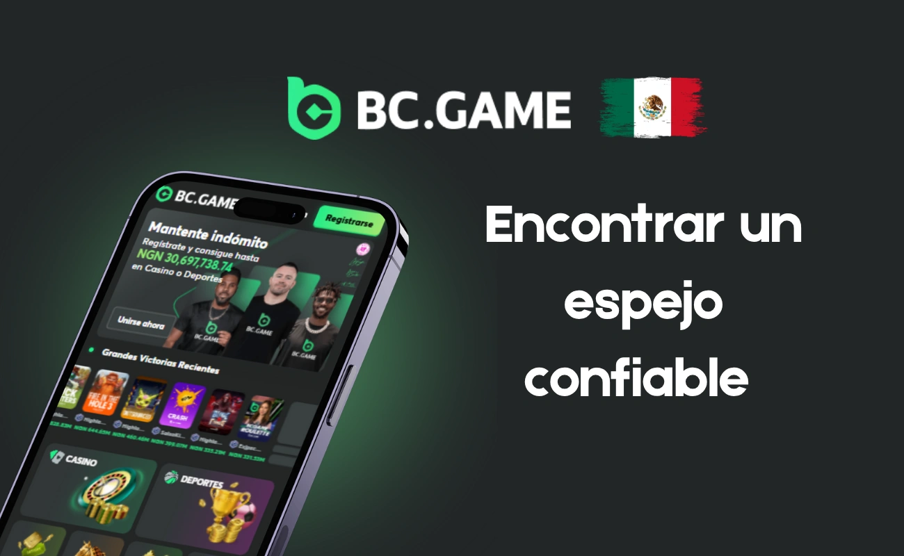 Encontrar un espejo confiable de BC.Game en México