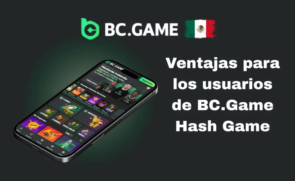 Beneficios para los usuarios del juego Hash de BC.Game